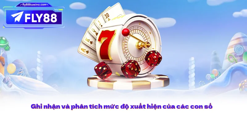 Ghi nhận và phân tích mức độ xuất hiện của các con số